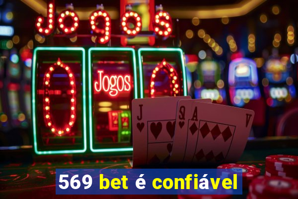 569 bet é confiável